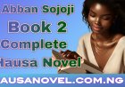 Abban Sojoji Book 2 Complete Hausa Hausa By Hafsat Bature