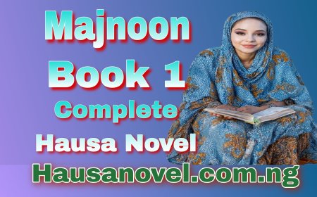 Majnoon Littafi Na Daya Complete Hausa Novels