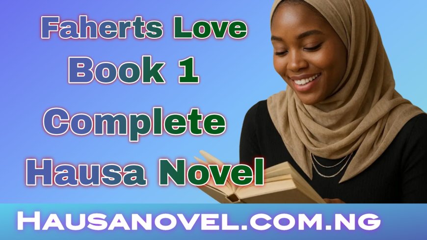 Abban Sojoji Book 1 Complete Hausa Novel By Hafsat Bature