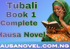 Tubali Book 1 Complete Hausa Novel