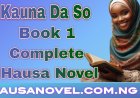 Kauna Da So Book 1 Complete Hausa Novel