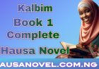Kalbim Book 1 Complete Hausa Novel