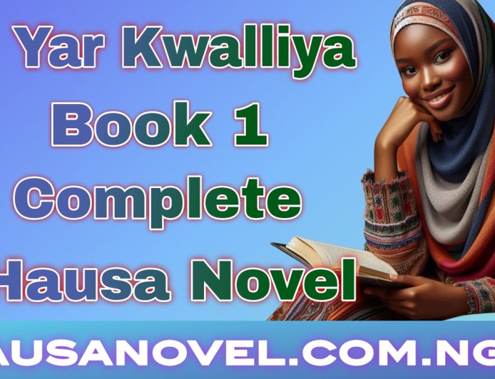 Yar Kwalliya Book 1 Complete Hausa Novel