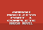 Amrah Macijiya Part 1 Complete Hausa Novel