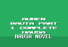 Auren Bauta Part 1 Complete Hausa Novel