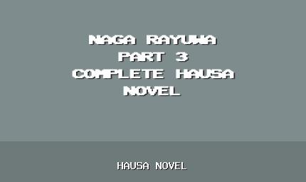 Naga Rayuwa Part 3 Complete Hausa Novel