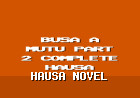 Busa A Mutu Part 2 Complete Hausa Novel