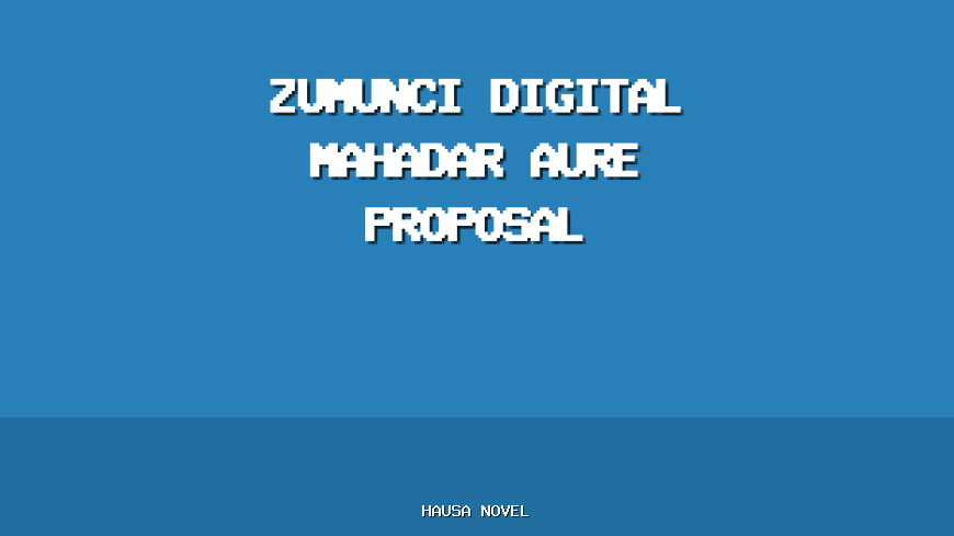 Zumunci Digital Mahadar Aure Proposal