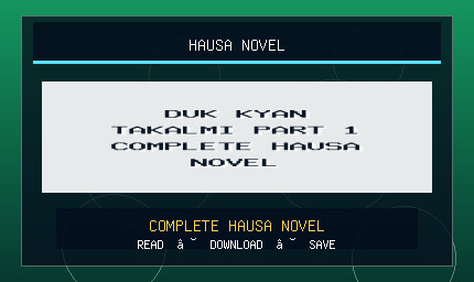 Duk Kyan Takalmi Part 1 Complete Hausa Novel