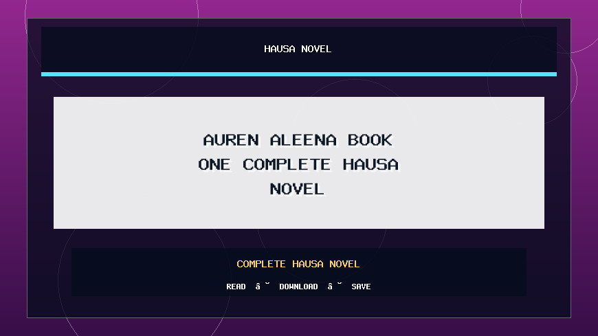 Auren Aleena Book One Complete Hausa Novel