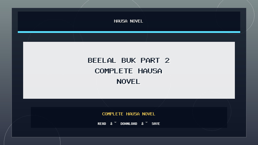 Beelal Buk Part 2 Complete Hausa Novel