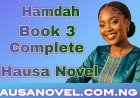Hamdah Littafi Na 3 Complete Hausa Novel